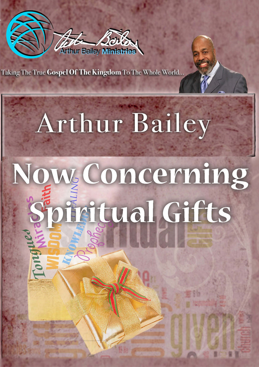 Now Concerning Spiritual Gifts