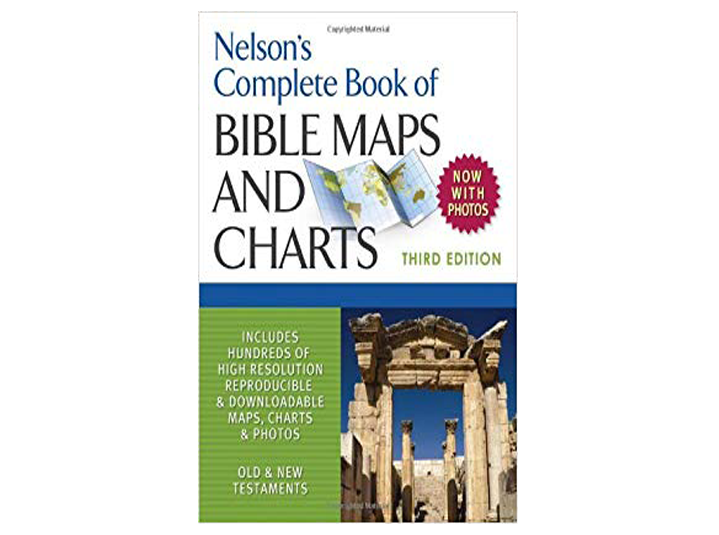 Nelson’s Complete Book Of Bible Maps And Charts