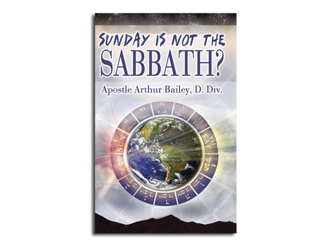 Sunday is Not The Sabbath? (BOOK)