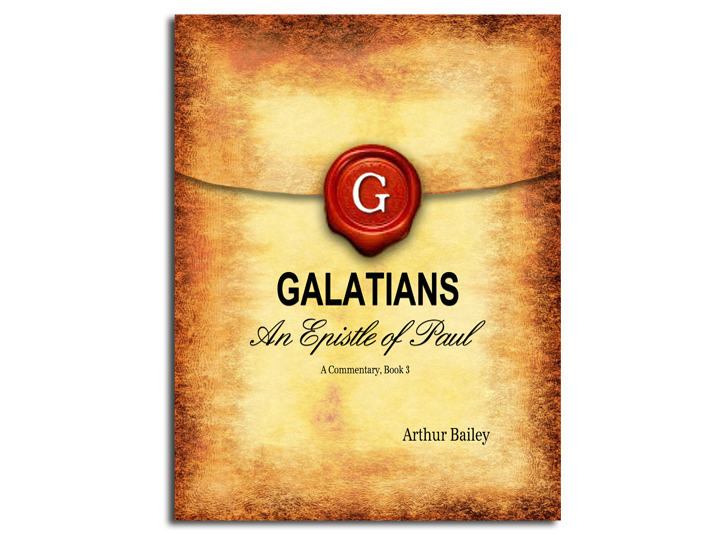 Galatians (Regular Print) An Epistle of Paul A Commentary Book 3