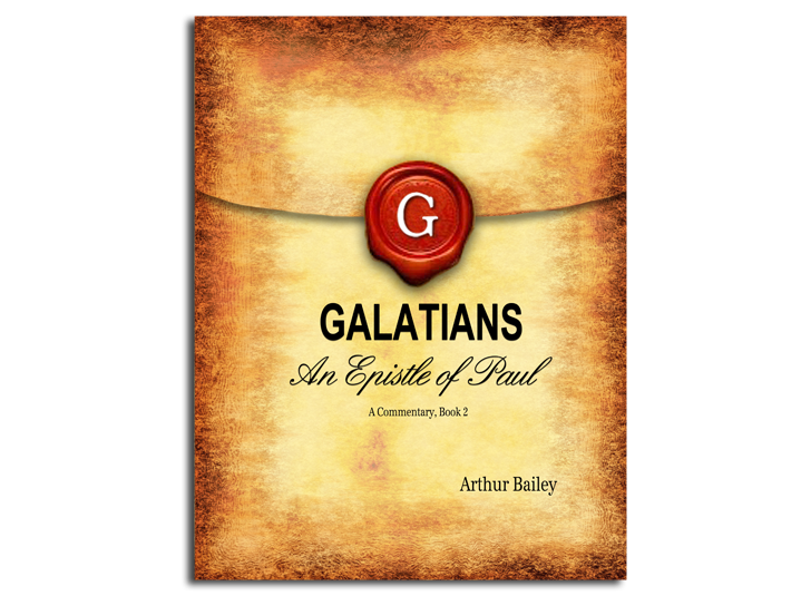 Galatians (Regular Print) An Epistle of Paul A Commentary Book 2