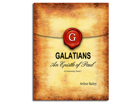 Galatians (Regular Print) An Epistle of Paul A Commentary Book 2