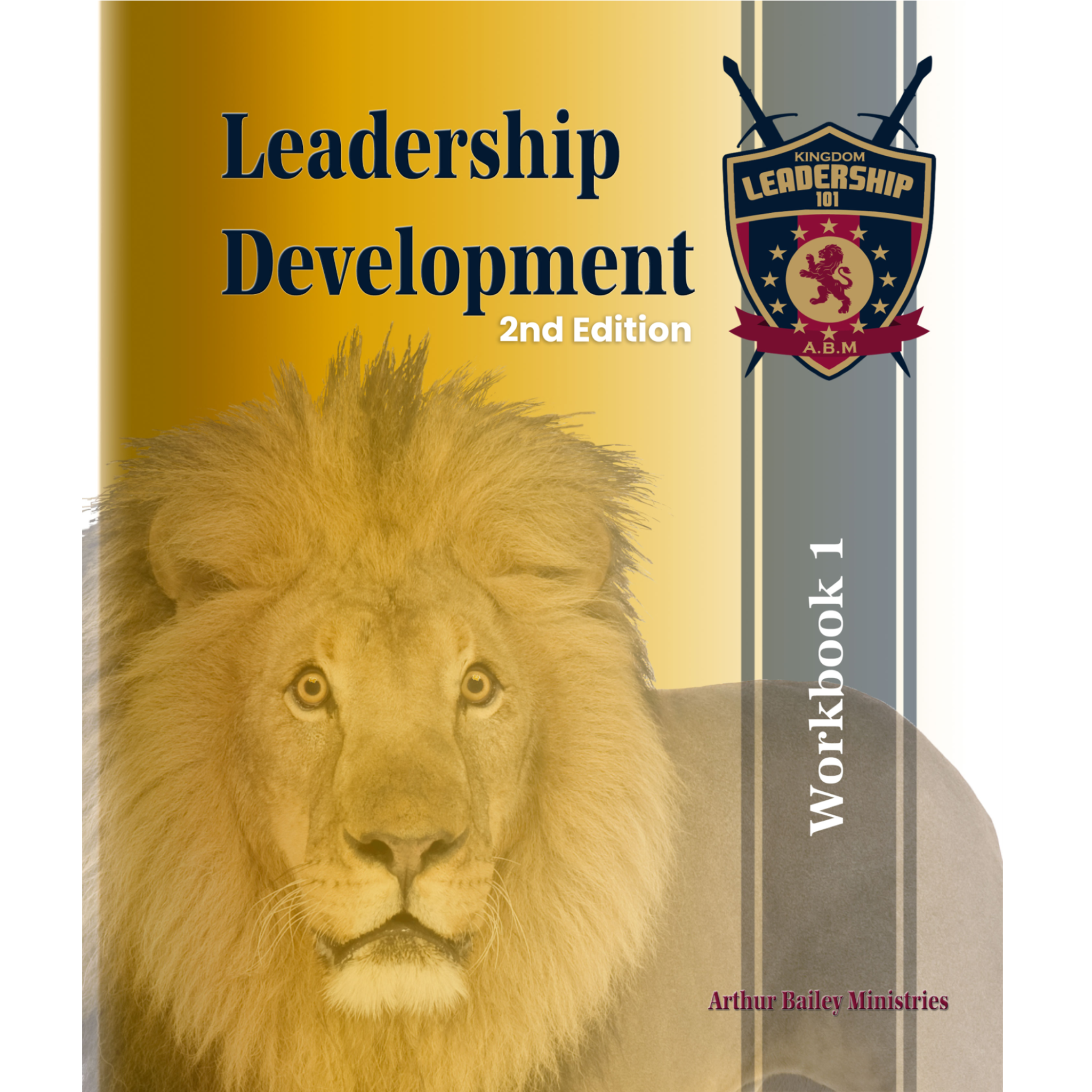 Leadership Development: Workbook 1 - Classes 1-14