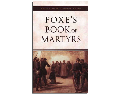 Foxe's Book of Martyrs (Book)