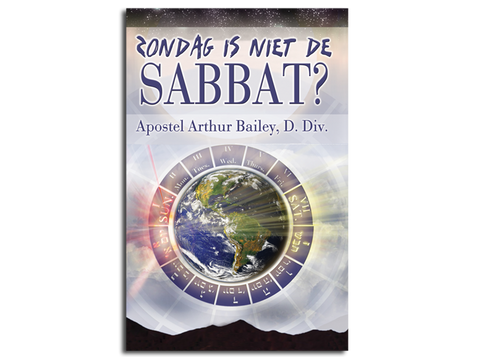 Zondag Is Niet De Sabbat?: Sunday Is Not The Sabbath? (Dutch)