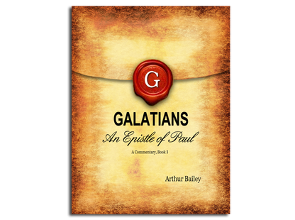 Galatians (Regular Print) An Epistle of Paul A Commentary Book 3